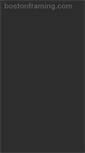 Mobile Screenshot of bostonframing.com